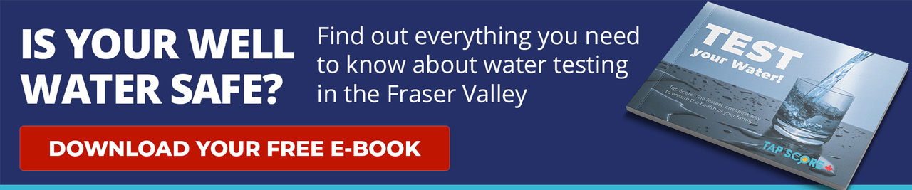 Test your well water in the Fraser Valley